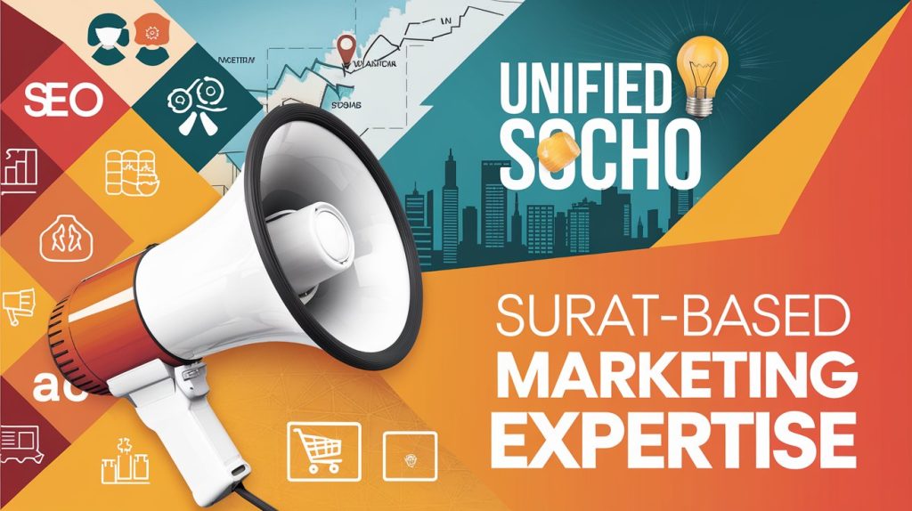 Top 5 Digital Marketing Trends in Surat 2025 | Unified Socho Gujarat
